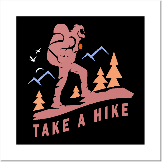 Take A Hike Wall Art by qrotero